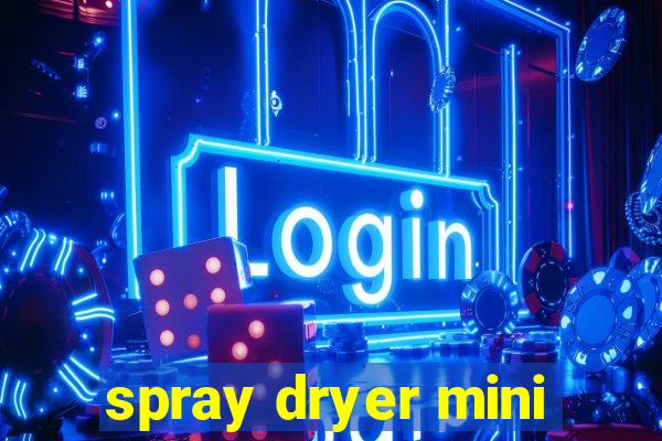 spray dryer mini